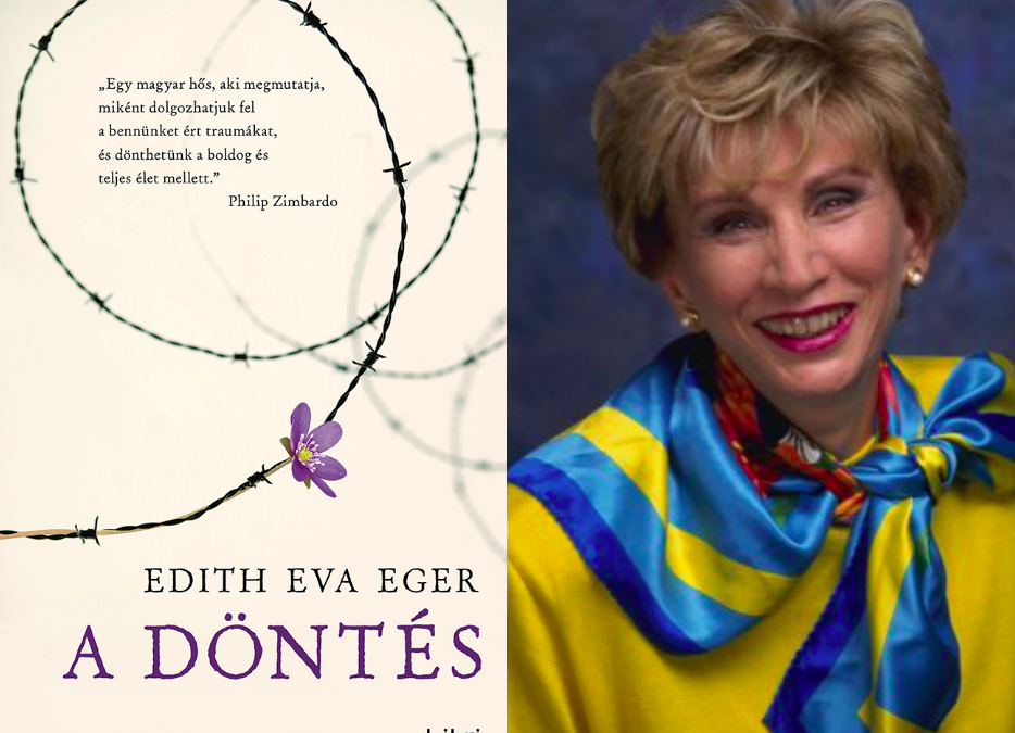 Edith Eva Eger: A döntés című könyve margójára